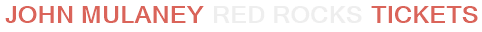 John Mulaney Red Rocks Tickets